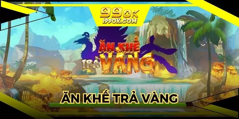 ăn khế trả vàng